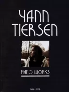 Yann Tiersen ? Piano Works